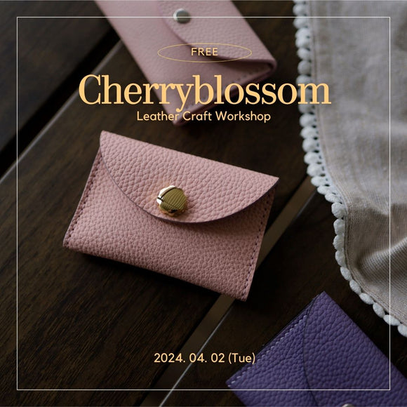 ［2024.04.02］ Cherry Blossom Leather Workshop (FREE)